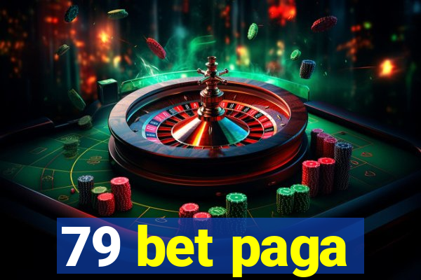 79 bet paga